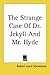 Strange Case of Dr Jekyll and Mr Hyde an
