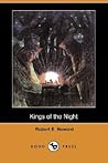 Kings of the Night by Robert E. Howard