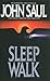 Sleepwalk by John Saul