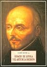 Ignacio de Loyola y El Arte de La Decision (Spanish Edition)