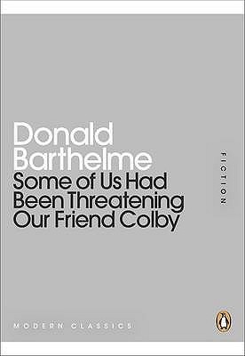 Some Of Us Had Been Threatening Our Friend Colby (Paperback)
