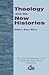 Theology and the New Histories by Gary Macy