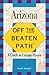 Off the Beaten Path - Arizona by Barker