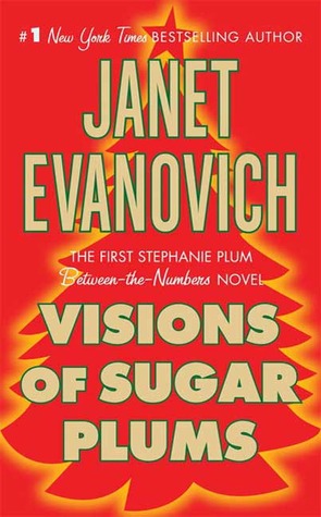 Visions of Sugar Plums (A Stephanie Plum Between the Numbers/Holiday Novel, #1)