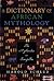 A Dictionary of African Mythology: The Mythmaker as Storyteller