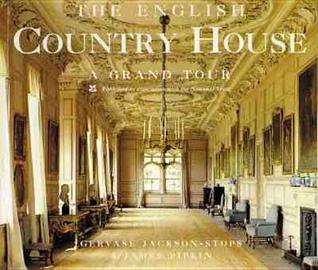The English Country House: A Grand Tour (Paperback)