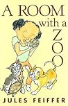 A Room with a Zoo by Jules Feiffer
