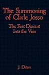 The Summoning of Clade Josso: The First Descent into the Vein