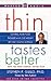 Thin Tastes Better by Stephen Gullo