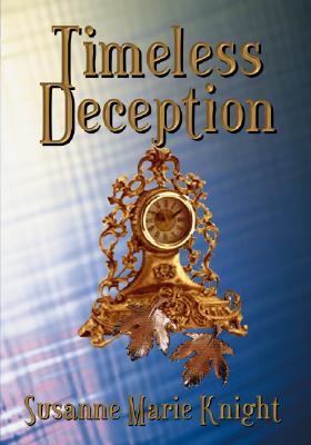 Timeless Deception (Paperback and eBook)