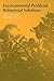 Environmental Problems/Behavioral Solutions (Environment and Behavior)