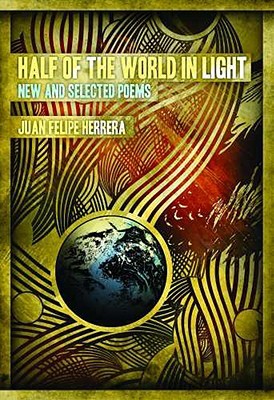 Half of the World in Light: New and Selected Poems (Hardcover)