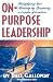 On-Purpose Leadership: Mult...