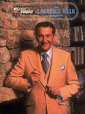 Lawrence Welk Songbook: E-Z Play Today Volume 225 (Paperback)
