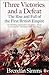 Three Victories And A Defeat: The Rise And Fall Of The First British Empire
