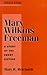 Mary Wilkins Freeman: A Study of the Short Fiction (Twayne's Studies in Short Fiction)