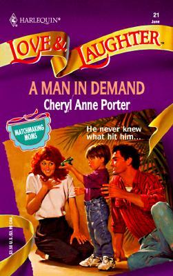 Man In Demand (Matchmaking Moms) (Love and Laughter)