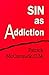 Sin As Addiction
