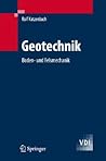 Geotechnik: Boden- und Felsmechanik (German Edition)