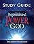How to Walk in the Supernatural Power of God Study Guide