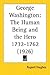 George Washington: The Huma...