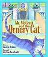 Mr. McGratt and the Ornery Cat