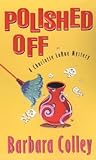 Polished Off by Barbara Colley