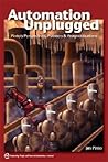 Automation Unplugged: Pinto's Perspectives, Pointers, & Prognostications Automation Unplugged: Pinto's Perspectives, Pointers, & Prognostications