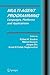 Multi-Agent Programming: Languages, Platforms and Applications (Multiagent Systems, Artificial Societies, and Simulated Organizations, 15)