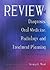 Review of Diagnosis, Oral Medicine, Radiology, and Treatment Planning