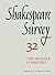 Shakespeare Survey 32, the Middle Comedies