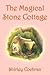 The Magical Stone Cottage