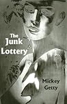 The Junk Lottery by Mickey Getty