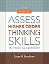 How to Assess Higher-Order Thinking Skills in Your Classroom How to Assess Higher-Order Thinking Skills in Your Classroom