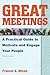 Great Meetings: A Practical...
