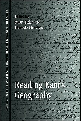 Reading Kant's Geography (Contemporary Contin Philosophy)