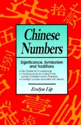 Chinese Numbers: Significance, Symbolism and Traditions (Paperback)