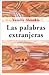 Las Palabras Extranjeras (Spanish Edition)