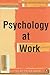 Psychology At Work 5e