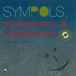 Symbols, Pictograms & Silhouettes (Hardcover)