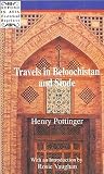 Travels in Beloochistan and Sinde (Oxford in Asia Historical Reprints) Travels in Beloochistan and Sinde (Oxford in Asia Historical Reprints)