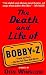The Death and Life of Bobby Z