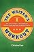 The Writer's Workout: 366 T...
