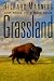 Grassland: The History, Bio...