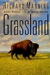 Grassland by Richard Manning