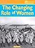 The Changing Role of Women (20th Century Perspectives)