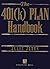 The 401(K) Plan Handbook by Julie Jason