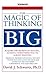 The Magic of Thinking Big by David J. Schwartz