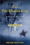 I Am the Chosen King