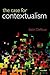 The Case for Contextualism: Knowledge, Skepticism, and Context, Vol. 1